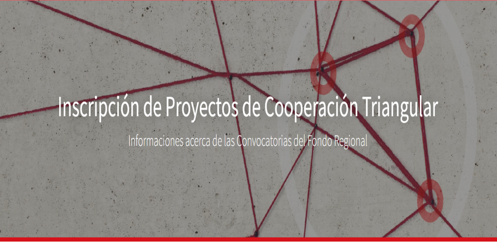 Convocatoria Proyectos de cooperación triangular: 